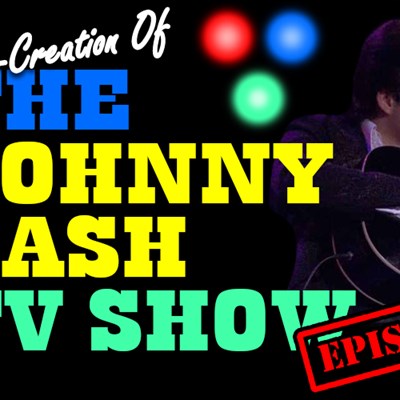 Jaedyn's Tributes presents A Re-Creation of the Johnny Cash TV Show: Ep 2